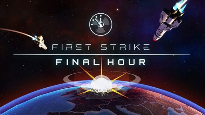 First Strike: Final Hour Táº£i xuá»ng miá»n phÃ­