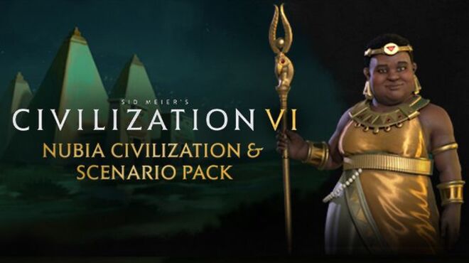 Sid Meier’s Civilization VI Nubia Civilization & Scenario Pack Free Download