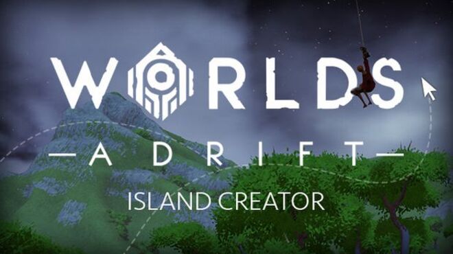 Worlds Adrift Island Creator Free Download