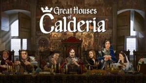 Great Houses of Calderia Free Download (v1.0.0.1298)