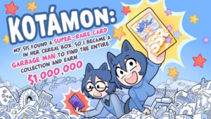 KOTAMON: My Sis Found A Super-Rare Card In Her Cereal Box, So I Became A Garbage Man To Find The Entire Collection And Earn $1,000,000 Free Download
