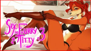 Sex and the Furry Titty 3: Come Inside, Sweety Free Download