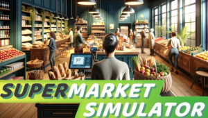Supermarket Simulator Free Download (v0.1.0.4)