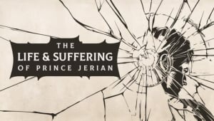 The Life and Suffering of Prince Jerian Free Download