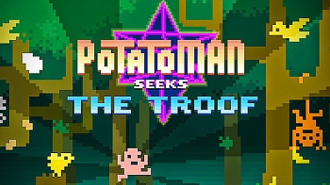 Potatoman Seeks the Troof v1.0.6 free download