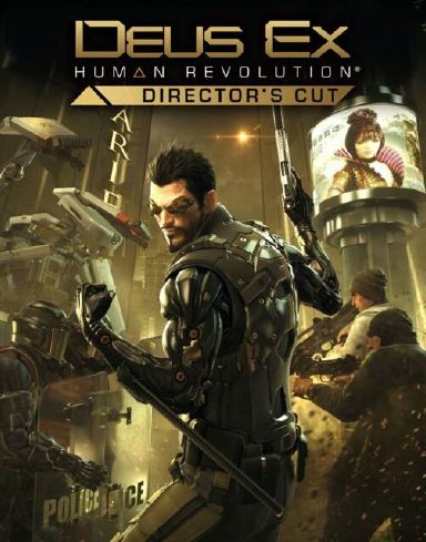 Deus Ex: Human Revolution – Director’s Cut free download