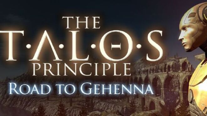 The Talos Principle: Road To Gehenna v250756 free download