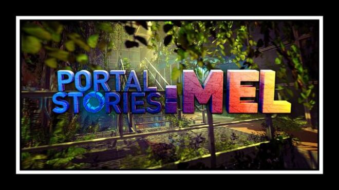 Portal Stories: Mel free download