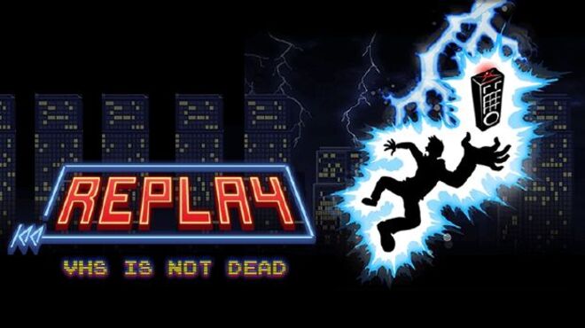 Replay – VHS is not dead free download