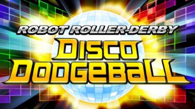 Robot Roller-Derby Disco Dodgeball v9.0.1 free download