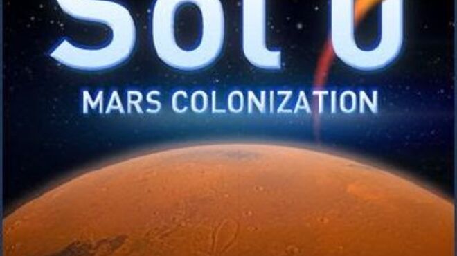 Sol 0: Mars Colonization v1.04 free download