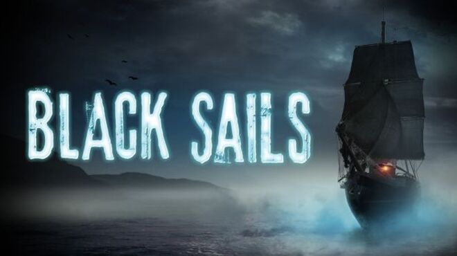 Black Sails – The Ghost Ship free download