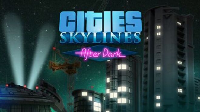 cities skylines all free update changes