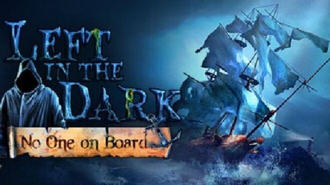 Left in the Dark: No One on Board free download