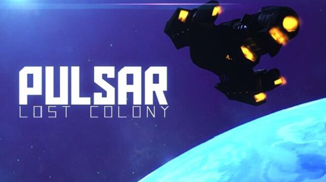 PULSAR: Lost Colony (Beta 26.1) free download