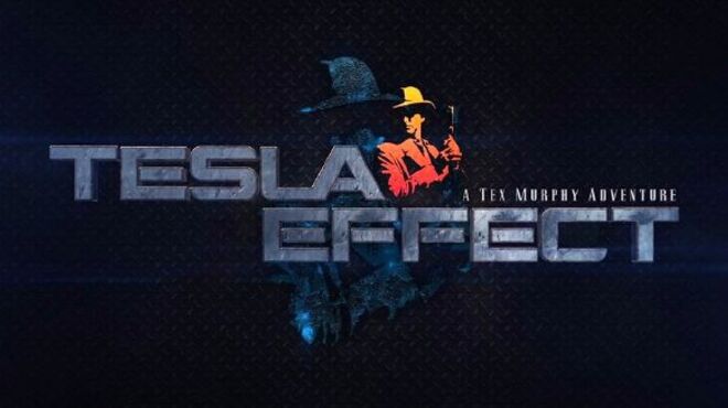 Tesla Effect: A Tex Murphy Adventure free download