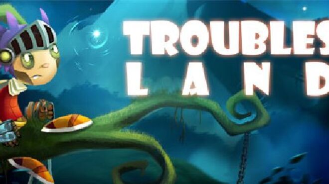 Troubles Land free download