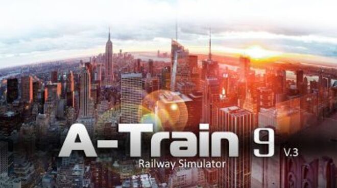 A-Train 9 V3.0 : Railway Simulator free download