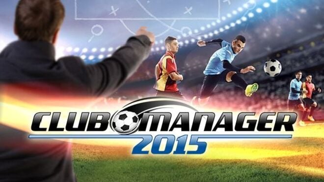 Club Manager 2015 free download