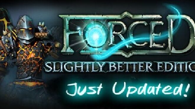 FORCED: Slightly Better Edition free download