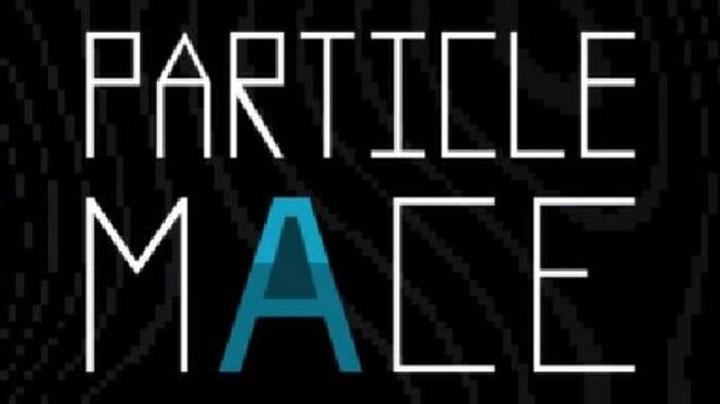 PARTICLE MACE free download