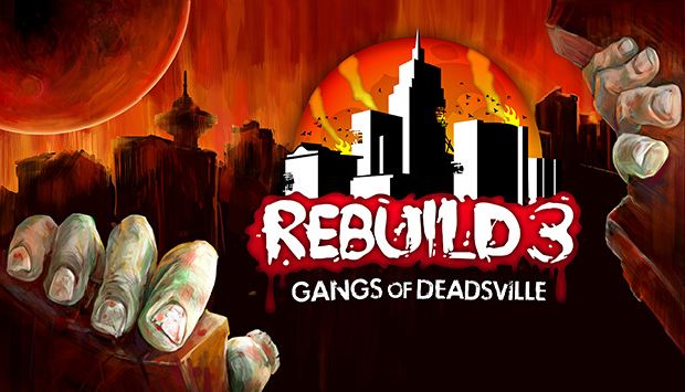 Rebuild 3: Gangs of Deadsville v1.6.18 free download