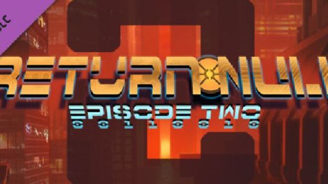 Return NULL (Episode 1 & 2) free download