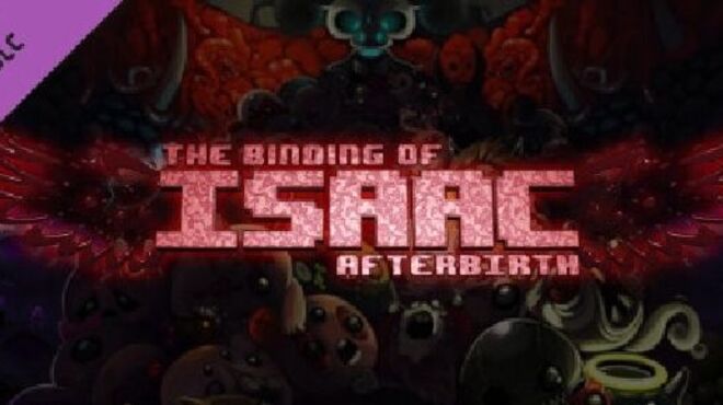 The Binding of Isaac: Afterbirth (Update 10) free download