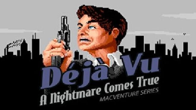 Déjà Vu: MacVenture Series free download