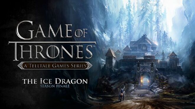 Game of Thrones – A Telltale Games Series (Episode 1 – 6) free download