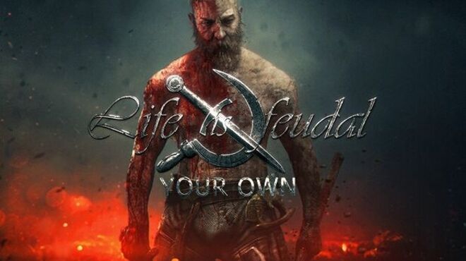 Life is Feudal: Your Own v1.3.6.0 free download