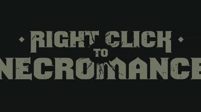 Right Click to Necromance Free Download