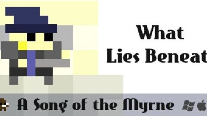Song of the Myrne: What Lies Beneath v3.3 free download