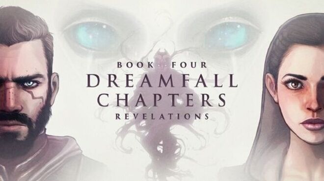 Dreamfall Chapters Book Four: Revelations Free Download