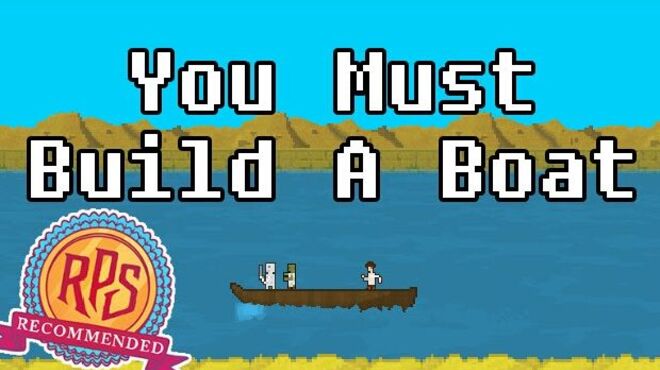 You Must Build A Boat v1.6.1130 free download