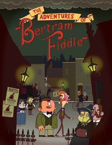 Adventures of Bertram Fiddle: Episode 1: A Dreadly Business free download