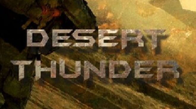 Desert Thunder: Strike Force free download