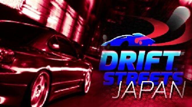 Drift Streets Japan (Update Dec 02, 2017) free download