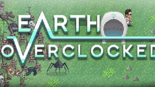 Earth Overclocked v1.1.0.1 free download