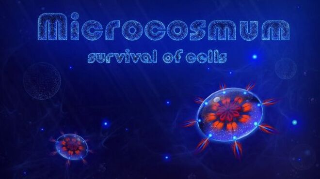 Microcosmum: survival of cells (ALL DLC) free download