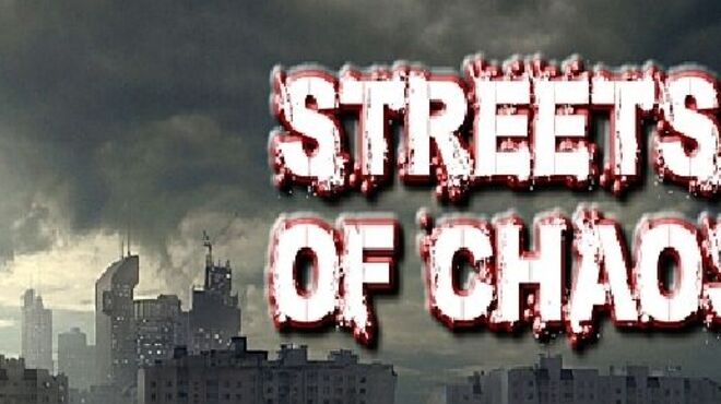 Streets of Chaos Free Download