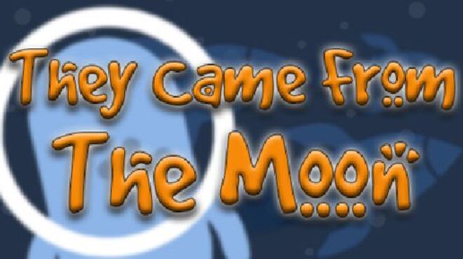They Came From The Moon free download