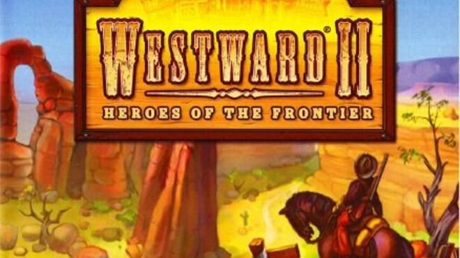 Westward II: Heroes of the Frontier free download