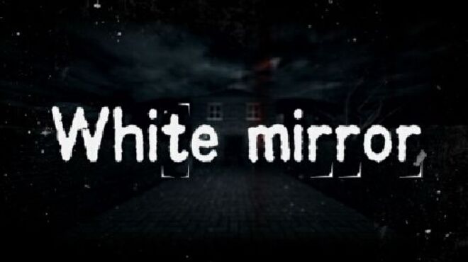 White Mirror free download