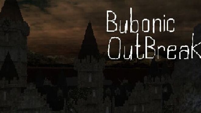 Bubonic: Outbreak free download
