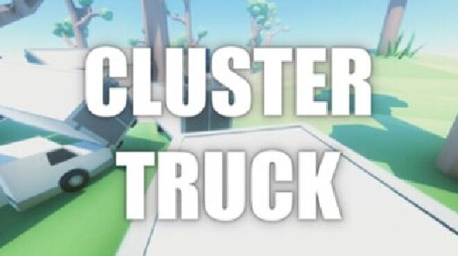 clustertruck free download 2018