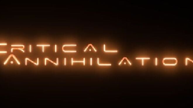 Critical Annihilation v0.8.1182 free download