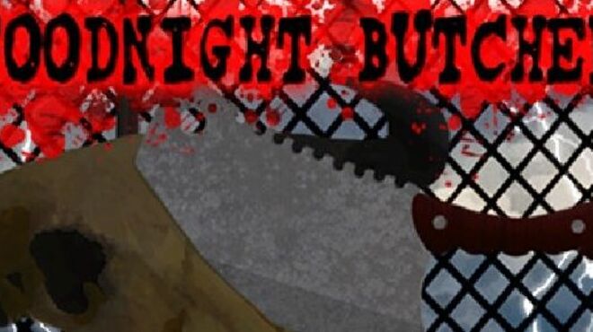 Goodnight Butcher free download