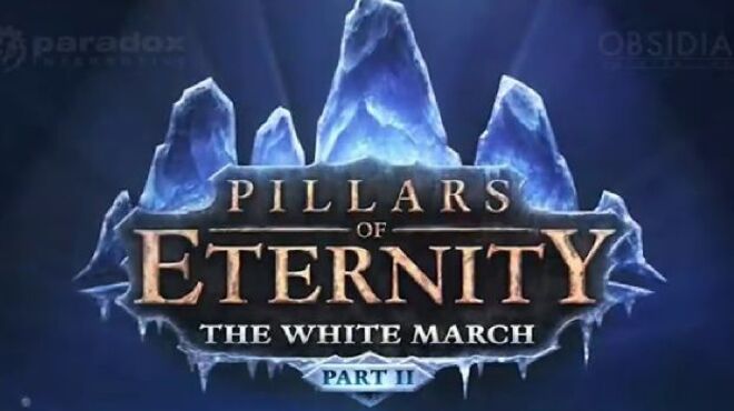 Pillars of Eternity – The White March Part II (Inclu base game & Part I) free download
