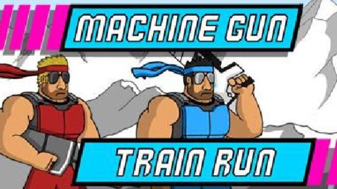 Machine Gun Train Run free download